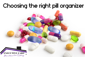 Choosing the right pill organizer