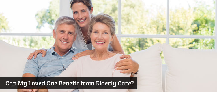 Can My Loved One Benefit from Elderly Care?