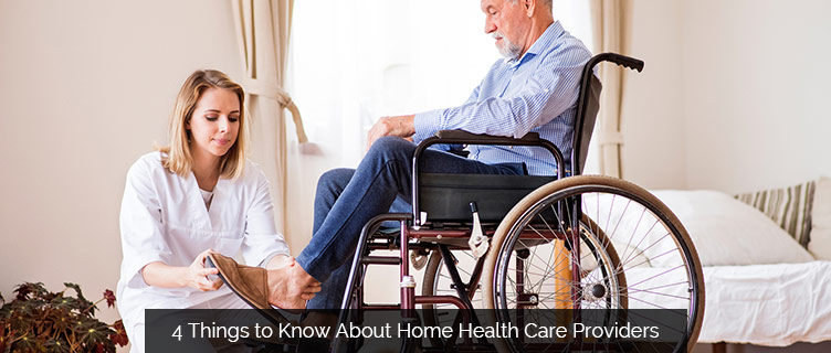 4 Things to Know About Home Health Care Providers