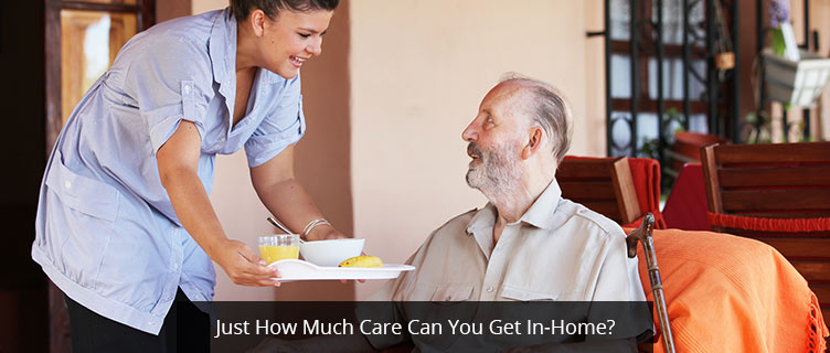Just How Much Care Can You Get In-Home?