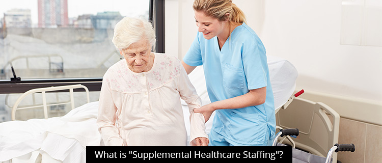 What is "Supplemental Healthcare Staffing"?
