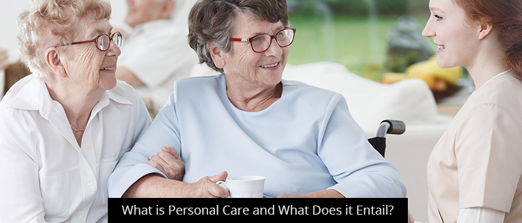 What is Personal Care and What Does it Entail?
