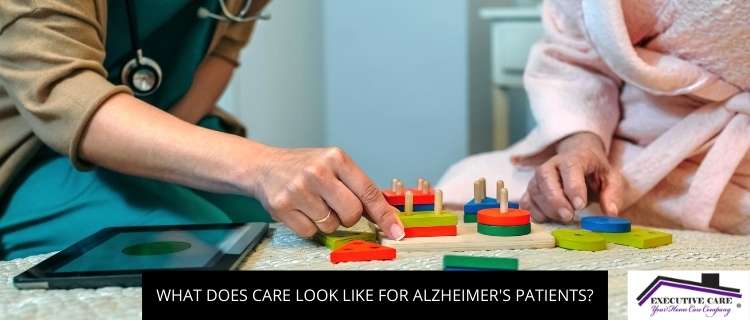 What Does Care Look Like For Alzheimer's Patients?