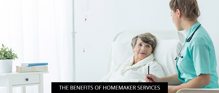 The Benefits Of Homemaker Services
