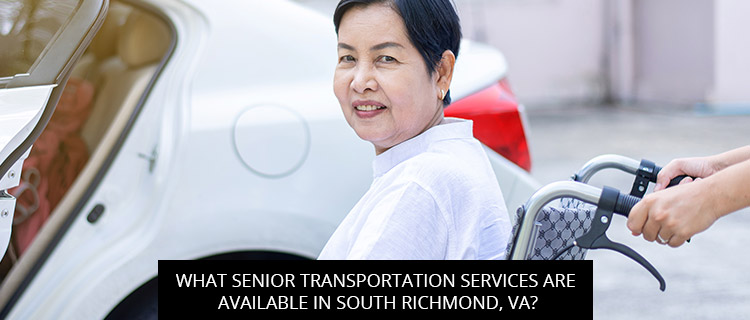 What Senior Transportation Services Are Available In South Richmond, VA?